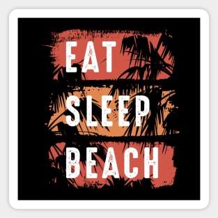 Eat Sleep Beach Magnet